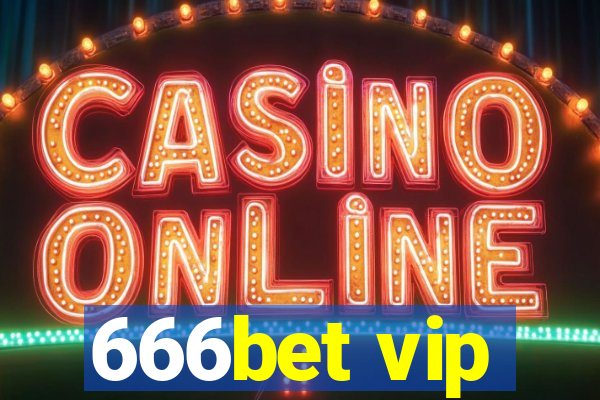 666bet vip